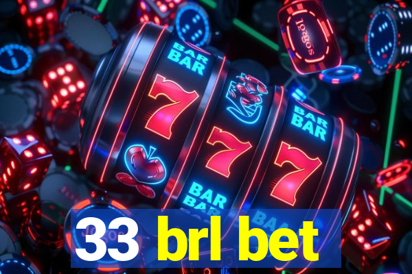 33 brl bet